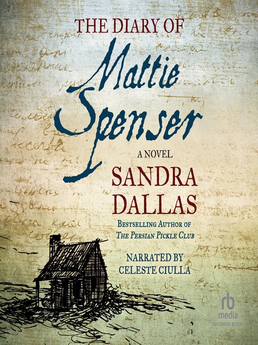 Title details for The Diary of Mattie Spenser by Sandra Dallas - Wait list